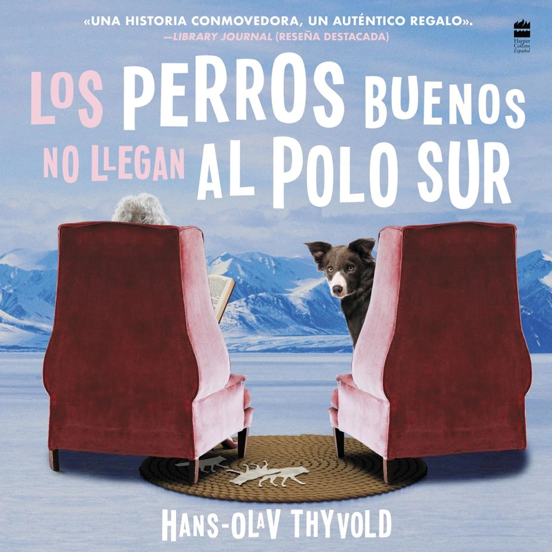 Good Dogs Don't Make It to the South Pole\Los perros buenos no llegan al Polo UN Audiobook Libro.fm